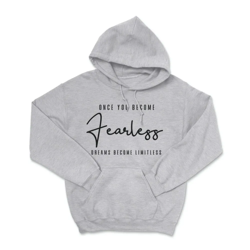 Once You Become Fearless Pullover Hoodie