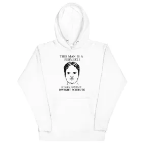 Pervert Dwight Unisex Hoodie