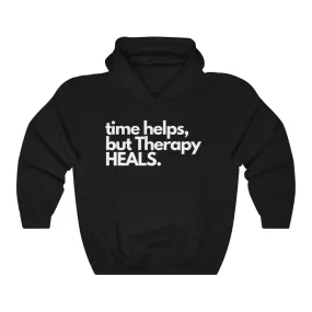 Therapy Heals Unisex Hoodie